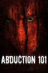 Abduction 101 (2019) Abduction 101 (2019)