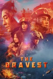 The Bravest (Lie huo ying xiong) (2019)