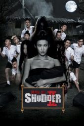 Make Me Shudder 2: Shudder Me Mae Nak (2014)