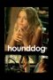 Hounddog (2007)