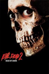 Evil Dead II (1987)