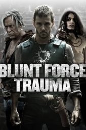 Blunt Force Trauma (2015)