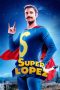 Superlopez (Super Lopez) (2018)