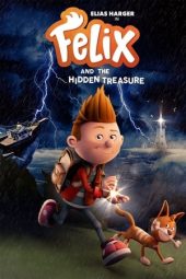 Felix and the Hidden Treasure (2021) Felix and the Hidden Treasure (2021)