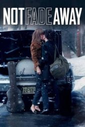 Not Fade Away (2012)