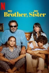 My Brother, My Sister (Mio fratello mia sorella) (2021) My Brother, My Sister (Mio fratello mia sorella) (2021)