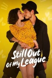 Still Out of My League (Ancora più bello) (2021)