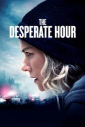 The Desperate Hour (Lakewood) (2022)