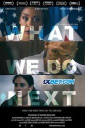 What We Do Next (2022) Dub