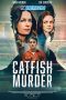 Catfish Murder (2023) Dub