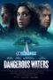 Dangerous Waters (2023) Sub Dangerous Waters (2023) Sub
