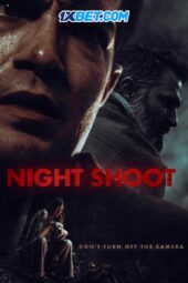 Night Shoot (2024) Dub