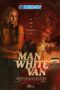 The Man in the White Van (2024) Dub The Man in the White Van (2024) Dub